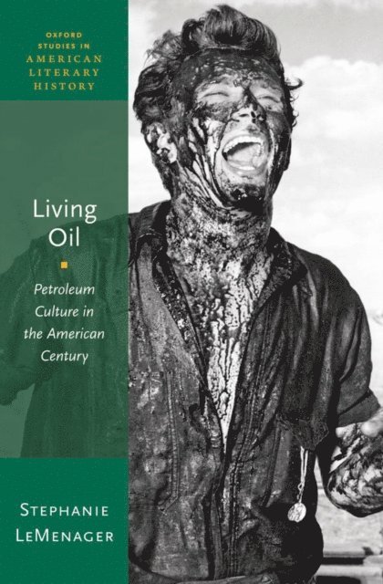 Stephanie LeMenager - Living Oil, E-bok