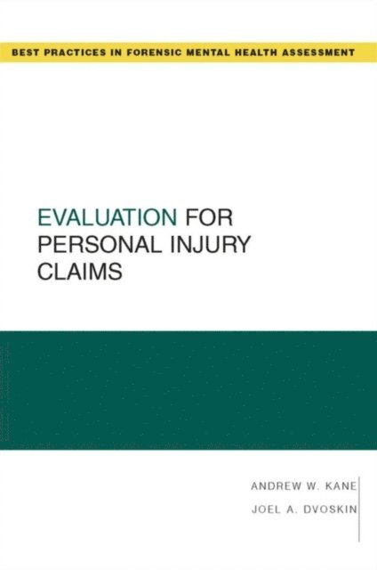 Joel A. Dvoskin, Andrew W. Kane - Evaluation for Personal Injury Claims, E-bok