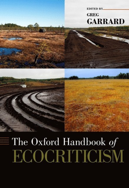 Greg Garrard - Oxford Handbook of Ecocriticism, E-bok
