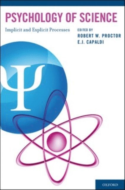 E.J. Capaldi, Robert W. Proctor - Psychology of Science, E-bok