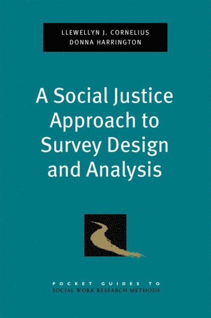 Donna Harrington, Llewellyn J. Cornelius - Social Justice Approach to Survey Design and Analysis, E-bok