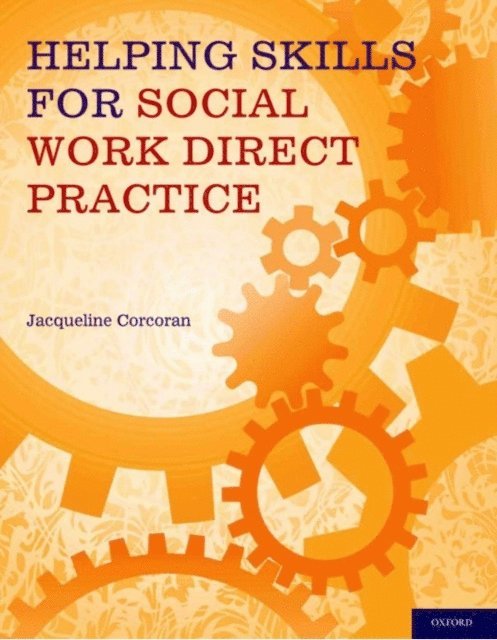 Jacqueline Corcoran - Helping Skills for Social Work Direct Practice, E-bok