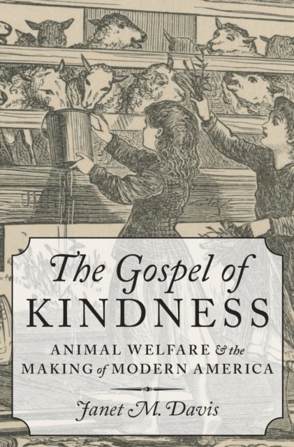 Janet M. Davis - Gospel of Kindness, E-bok
