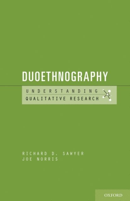 Joe Norris, Richard D. Sawyer - Duoethnography, E-bok