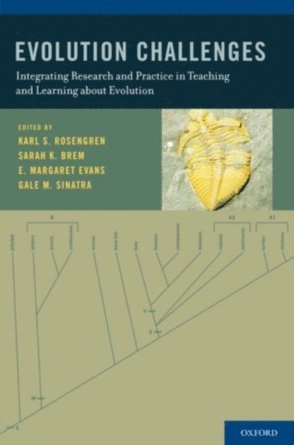 Gale M. Sinatra, E. Margaret Evans, Sarah K. Brem, Karl S. Rosengren - Evolution Challenges, E-bok
