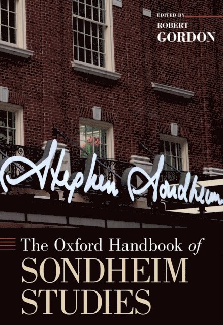Robert Gordon - Oxford Handbook of Sondheim Studies, E-bok