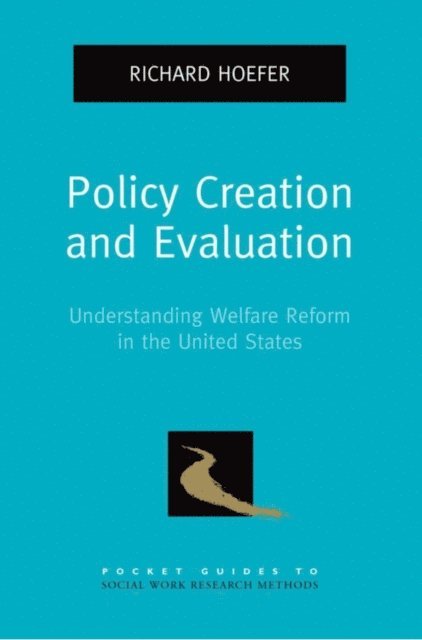 Richard Hoefer - Policy Creation and Evaluation, E-bok