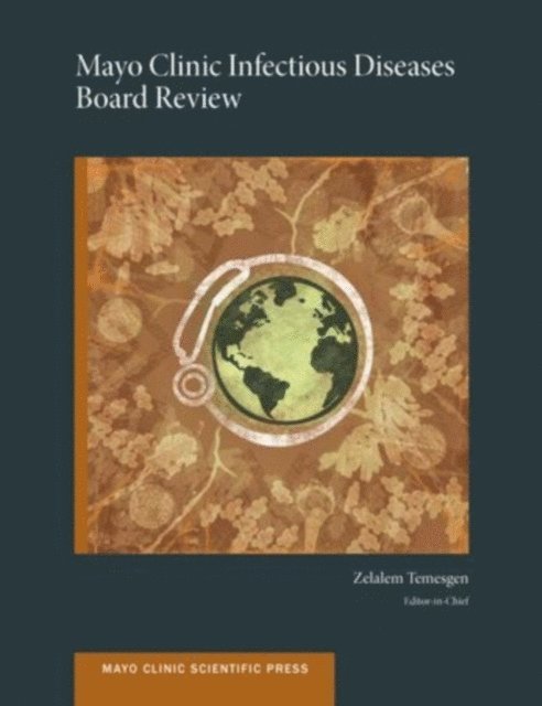 Zelalem Temesgen - Mayo Clinic Infectious Diseases Board Review, E-bok