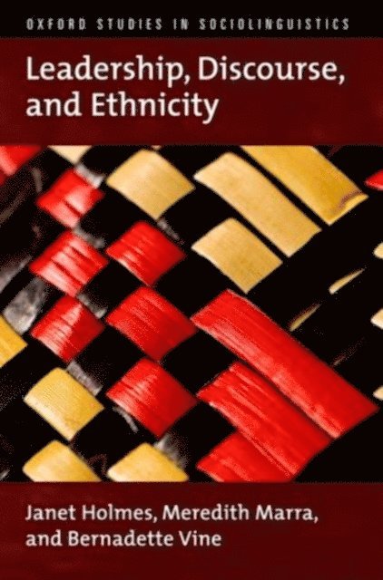 Bernadette Vine, Meredith Marra, Janet Holmes - Leadership, Discourse, and Ethnicity, E-bok