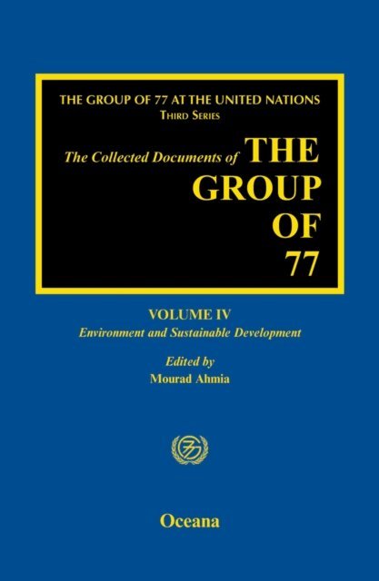 Mourad Ahmia - Group of 77 at the United Nations, E-bok