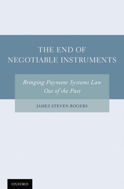 James Steven Rogers - End of Negotiable Instruments, E-bok