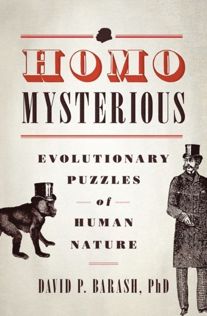 David P. Barash - Homo Mysterious, E-bok