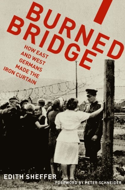 Edith Sheffer - Burned Bridge, E-bok