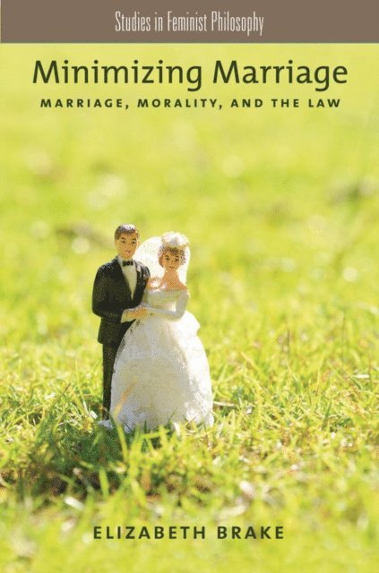 Elizabeth Brake - Minimizing Marriage, E-bok