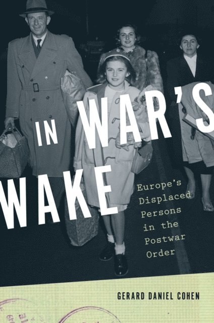 Gerard Daniel Cohen - In War's Wake, E-bok