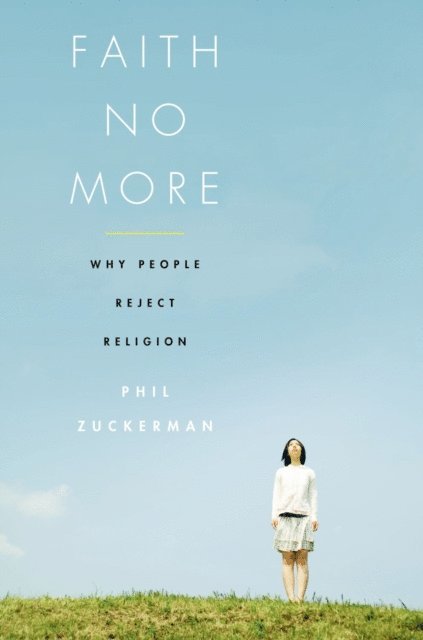 Phil Zuckerman - Faith No More, E-bok