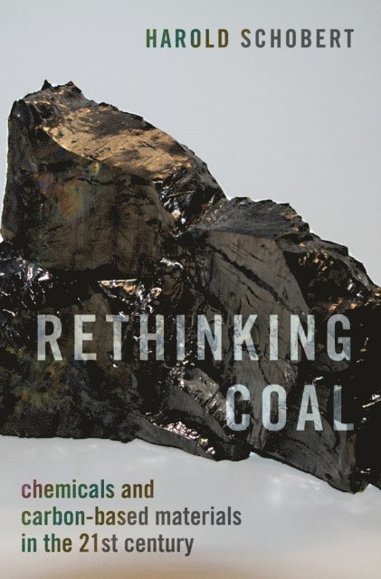 Harold Schobert - Rethinking Coal, E-bok