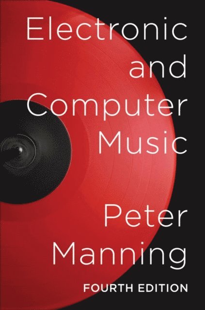 Peter Manning - Electronic and Computer Music, E-bok