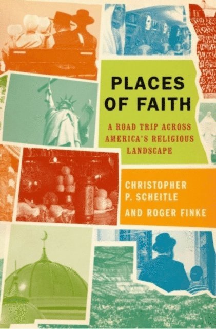Roger Finke, Christopher P. Scheitle - Places of Faith, E-bok