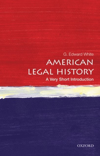 G. Edward White - American Legal History, E-bok