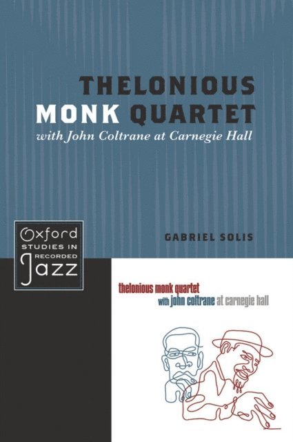 Gabriel Solis - Thelonious Monk Quartet with John Coltrane at Carnegie Hall, E-bok