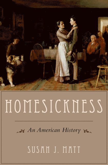 Susan J. Matt - Homesickness, E-bok