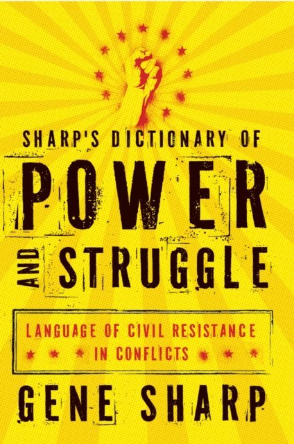 Gene Sharp - Sharp's Dictionary of Power and Struggle, E-bok
