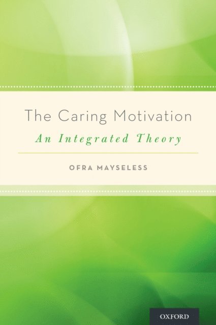 Ofra Mayseless - Caring Motivation, E-bok