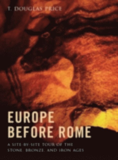 T. Douglas Price - Europe before Rome, E-bok