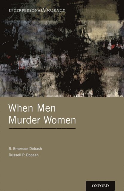 Russell P. Dobash, R. Emerson Dobash - When Men Murder Women, E-bok