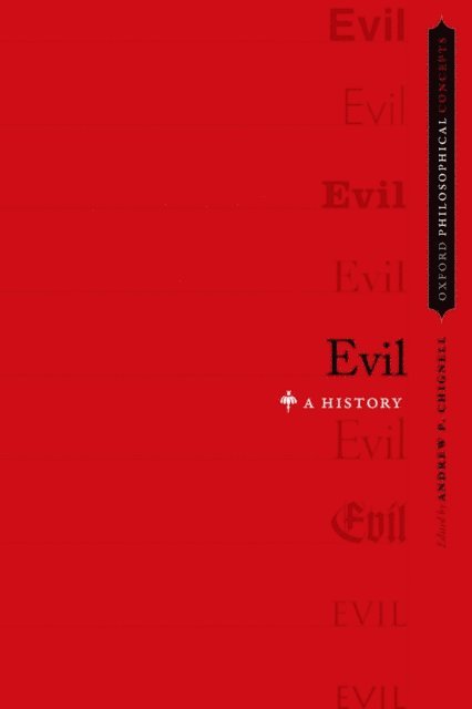 Andrew P. Chignell - Evil, E-bok