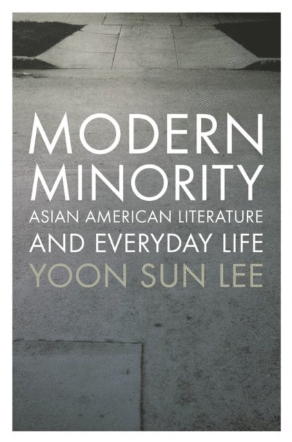 Yoon Sun Lee - Modern Minority, E-bok
