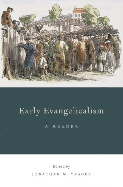 Jonathan M. Yeager - Early Evangelicalism, E-bok