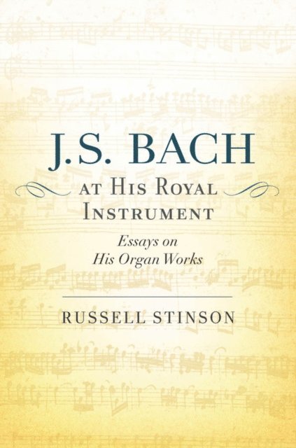 Russell Stinson - J. S. Bach at His Royal Instrument, E-bok. Tillgänglighet: Lägg i varukorg