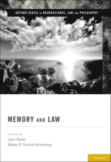 Walter P. Sinnott-Armstrong, Lynn Nadel - Memory and Law, E-bok