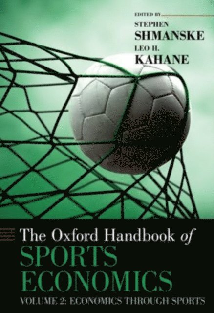 Leo H. Kahane, Stephen Shmanske - Oxford Handbook of Sports Economics, E-bok. Tillgänglighet: Lägg i varukorg
