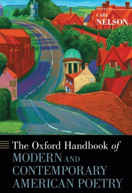 Cary Nelson - Oxford Handbook of Modern and Contemporary American Poetry, E-bok