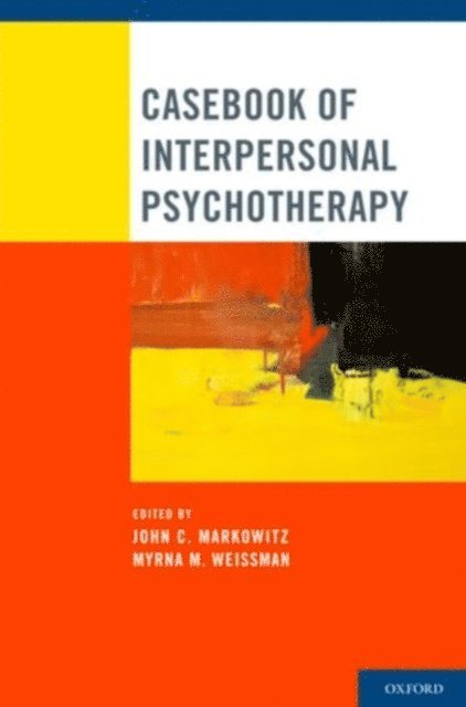 Myrna M. Weissman, John C. Markowitz - Casebook of Interpersonal Psychotherapy, E-bok