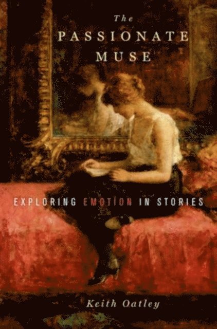 Keith Oatley - Passionate Muse, E-bok