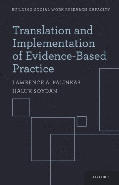 Haluk Soydan, Lawrence A. Palinkas - Translation and Implementation of Evidence-Based Practice, E-bok