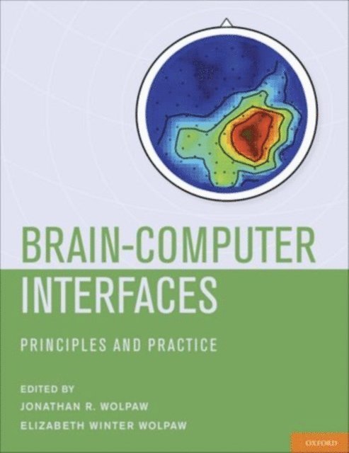 Elizabeth Winter Wolpaw, Jonathan Wolpaw - Brain-Computer Interfaces, E-bok