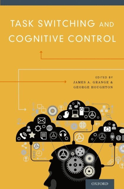 George Houghton, James Grange - Task Switching and Cognitive Control, E-bok