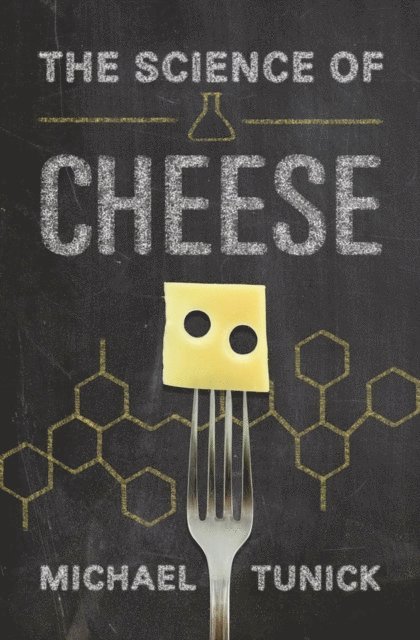 Michael H. Tunick - Science of Cheese, E-bok