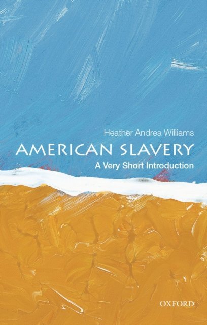 Heather Andrea Williams - American Slavery, E-bok