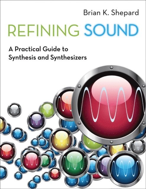 Brian K. Shepard - Refining Sound, E-bok