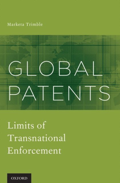 Marketa Trimble - Global Patents, E-bok