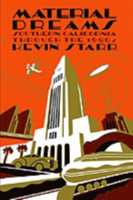 Kevin Starr - Material Dreams, E-bok
