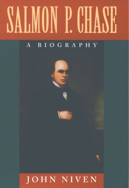 John Niven - Salmon P. Chase, E-bok