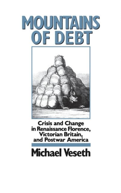 Michael Veseth - Mountains of Debt, E-bok