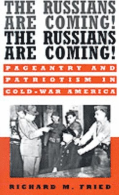 Richard M. Fried - Russians Are Coming! The Russians Are Coming!, E-bok